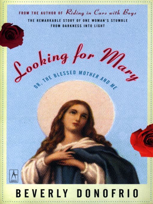 Title details for Looking for Mary by Beverly Donofrio - Available